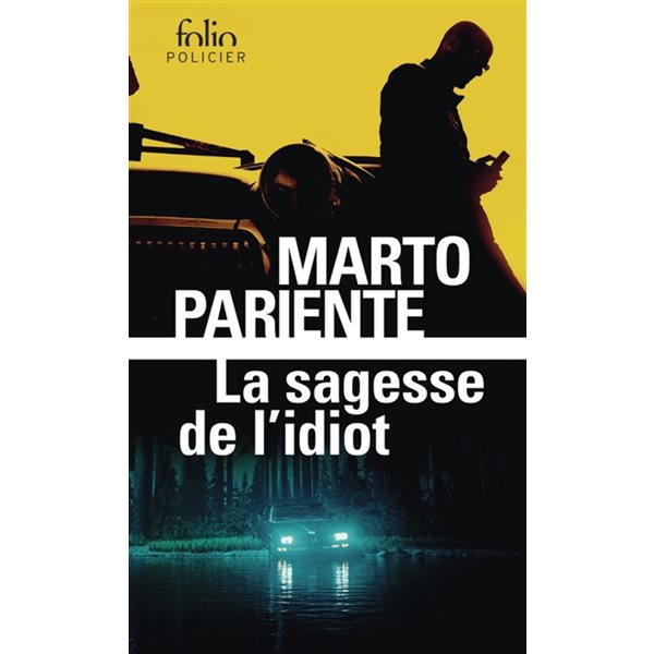 La sagesse de l'idiot, Folio. Policier