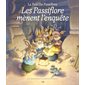 Les Passiflore mènent l'enquête