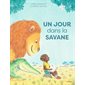 Un jour dans la savane