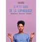 Le petit guide de la sophrologie : respiration, exercices, conseils