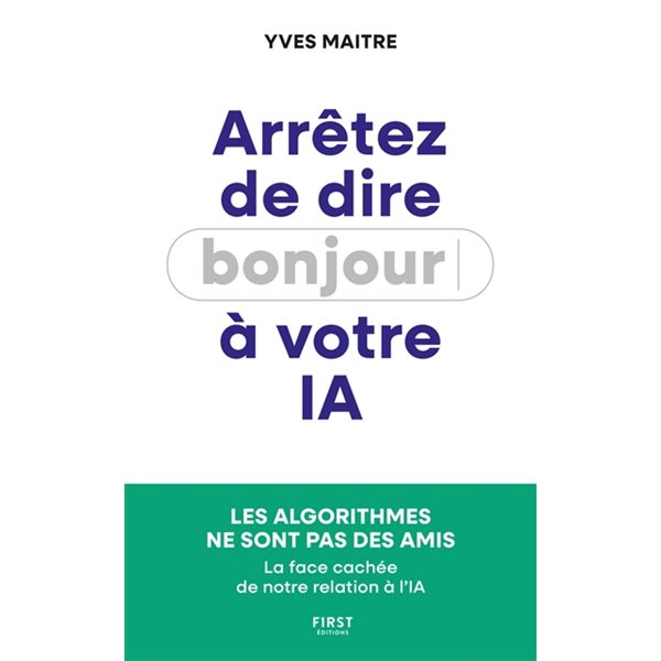 Arrêtez de dire bonjour à votre IA