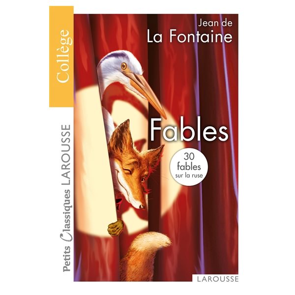 Fables : 30 fables sur la ruse : choix de textes, Petits classiques Larousse. Collège, 325