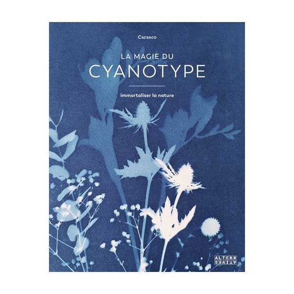 La magie du cyanotype : immortaliser la nature
