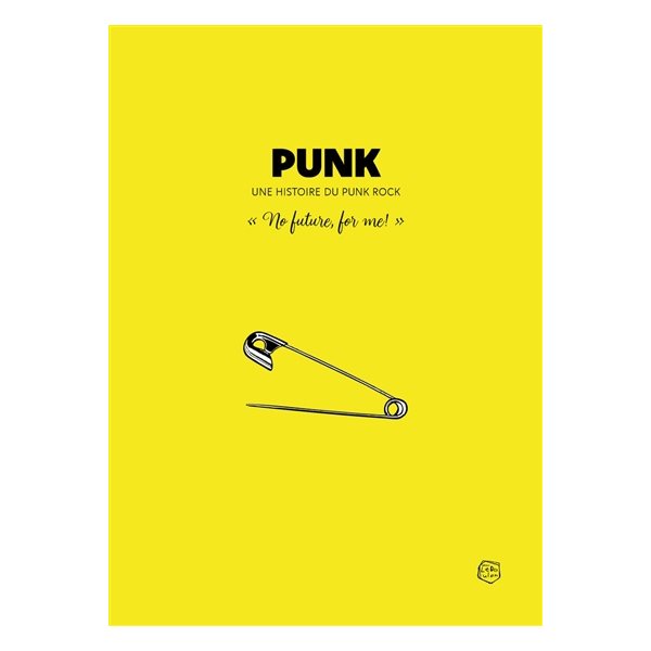 Punk UK : une histoire du punk rock anglais : "no future, for me!", Collector's book