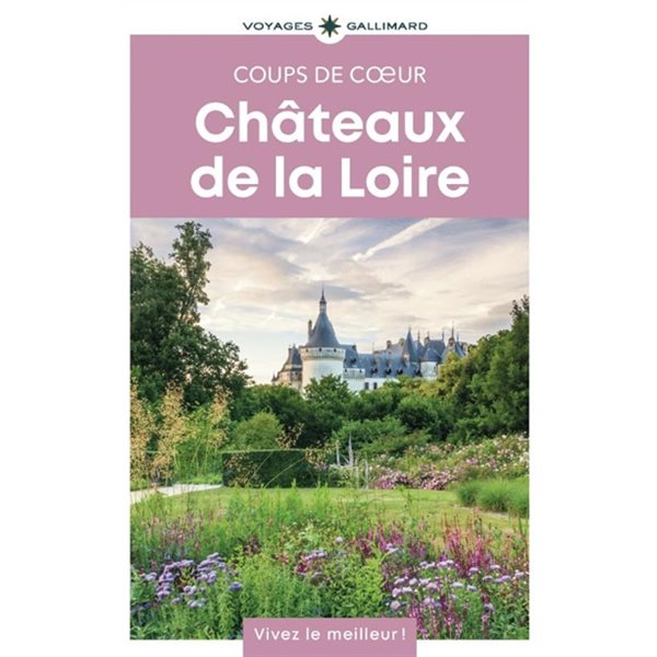 Châteaux de la Loire, Gallimard voyages