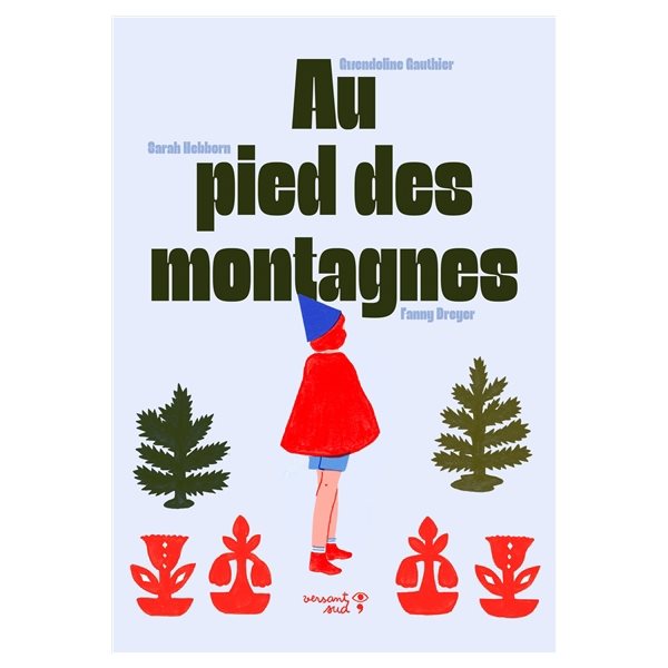 Au pied des montagnes