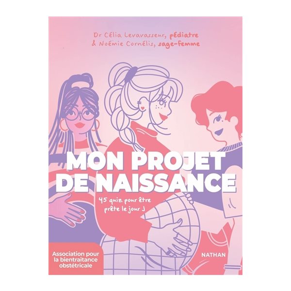 Mon projet de naissance : 45 quiz pour être prête le jour J