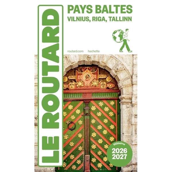 Pays baltes : Vilnius, Riga, Tallinn : 2026-2027, Le guide du routard