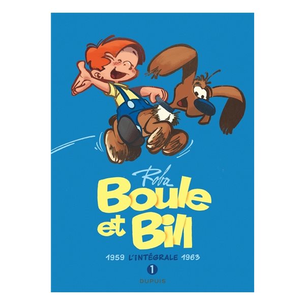 Boule et Bill : l'intégrale, Vol. 1. 1959-1963