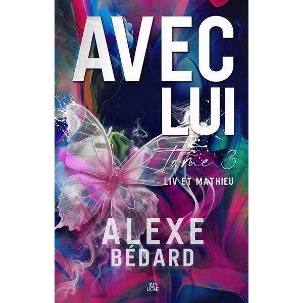 Liv et Mathieu, Tome 3, Avec lui