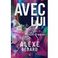 Liv et Mathieu, Tome 3, Avec lui