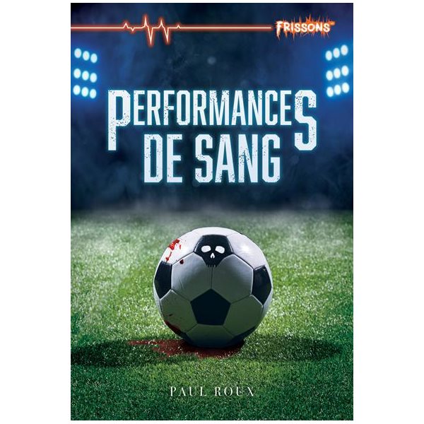Performances de sang, Frisson Extrême