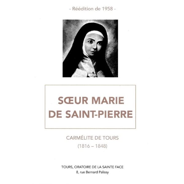 Soeur Marie de Saint-Pierre : carmélite de Tours (1816-1848)