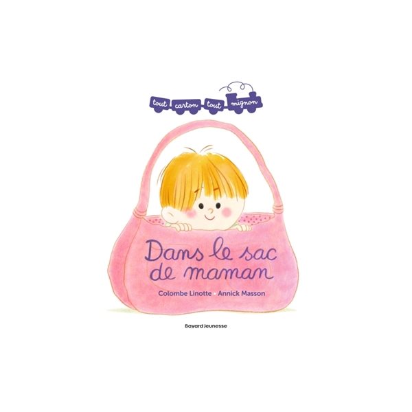 Dans le sac de maman, Tout carton tout mignon