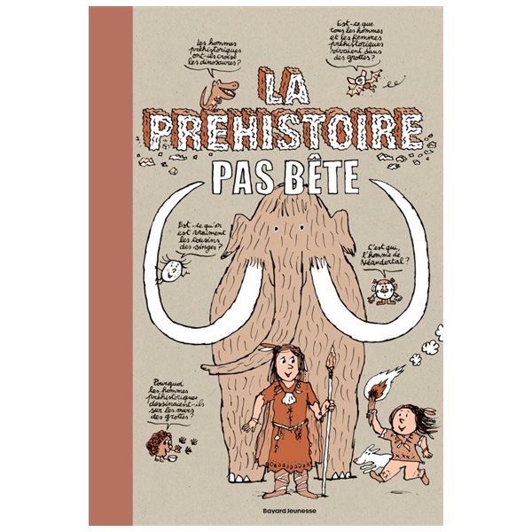 La préhistoire pas bête, Questions pas bêtes