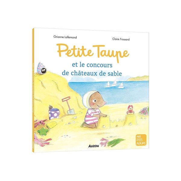 Petite Taupe et le concours de châteaux de sable, Mes p'tits albums
