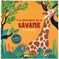 A la découverte de la savane : un livre pop-up