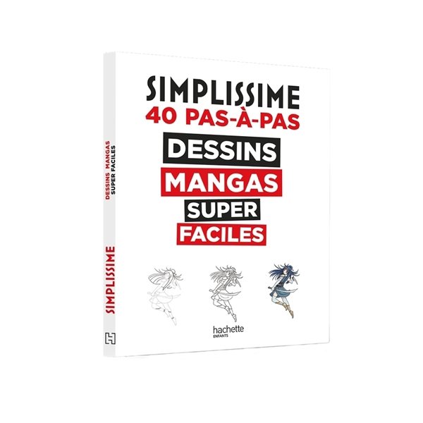 Simplissime : dessins mangas super faciles : 40 pas-à-pas