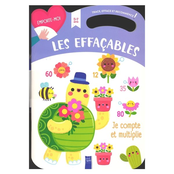 Je compte et multiplie : les effaçables, 5-7 ans : trace, efface et recommence !, Emporte-moi