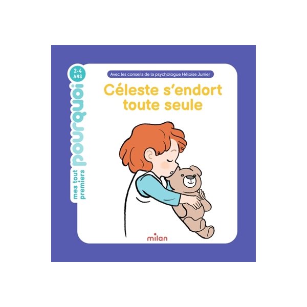 Céleste s'endort toute seule, Mes tout premiers pourquoi
