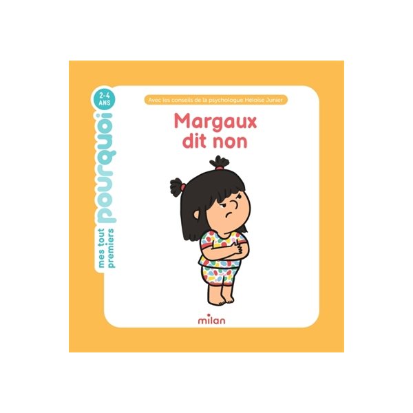 Margaux dit non, Mes tout premiers pourquoi