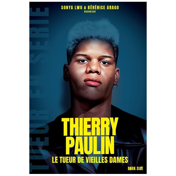 Thierry Paulin : le tueur de vieilles dames