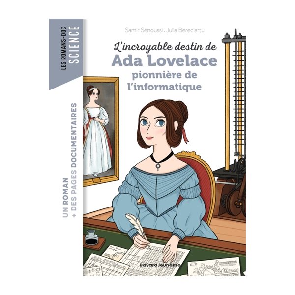 L'incroyable destin de Ada Lovelace : pionnière de l'informatique, Bayard poche. Les romans-doc. Science