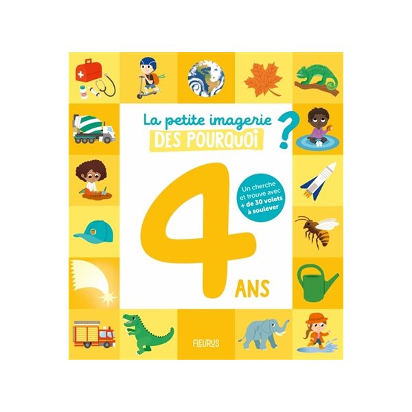 La petite imagerie des pourquoi ? : 4 ans